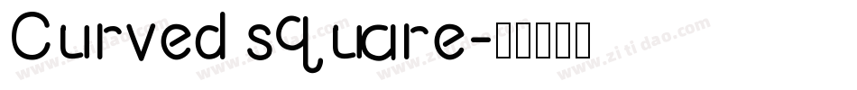 Curved square字体转换